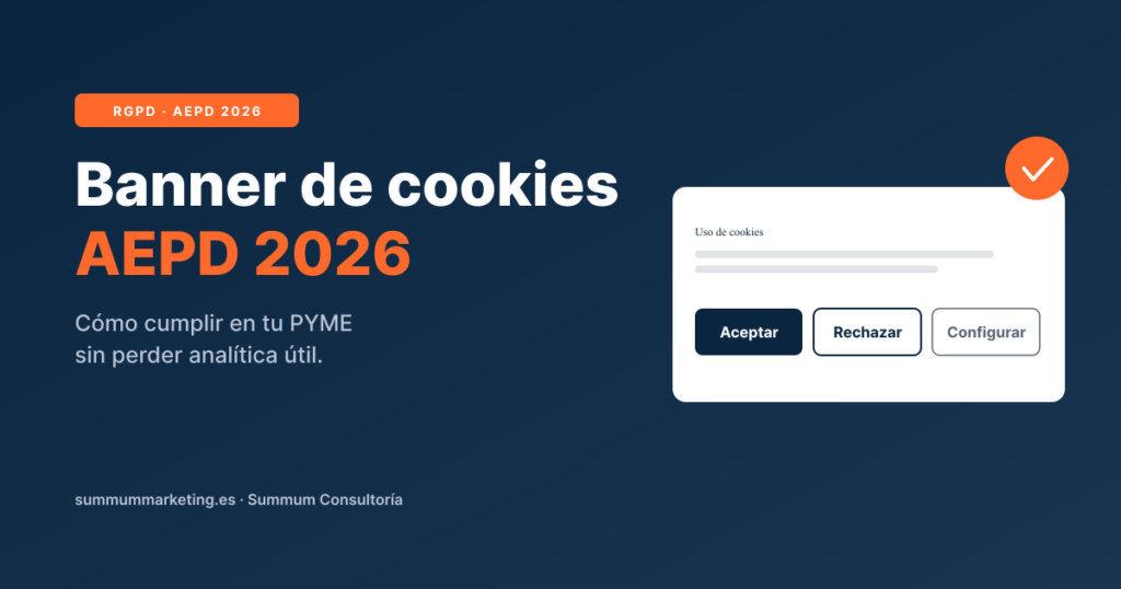 Banner de cookies conforme con la Guía AEPD 2026 para PYMES españolas · Summum Marketing