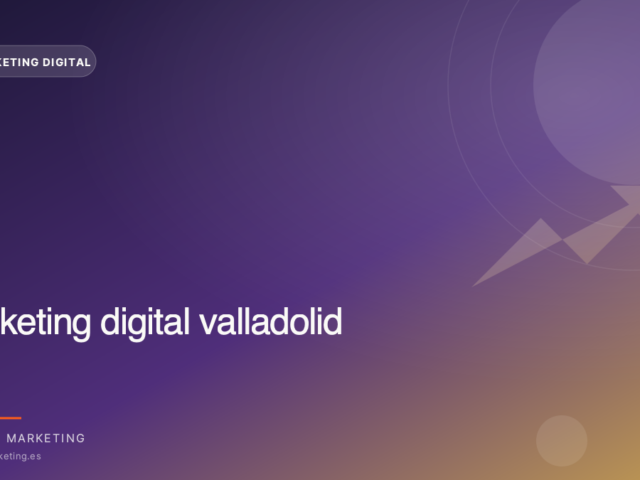 Marketing digital valladolid