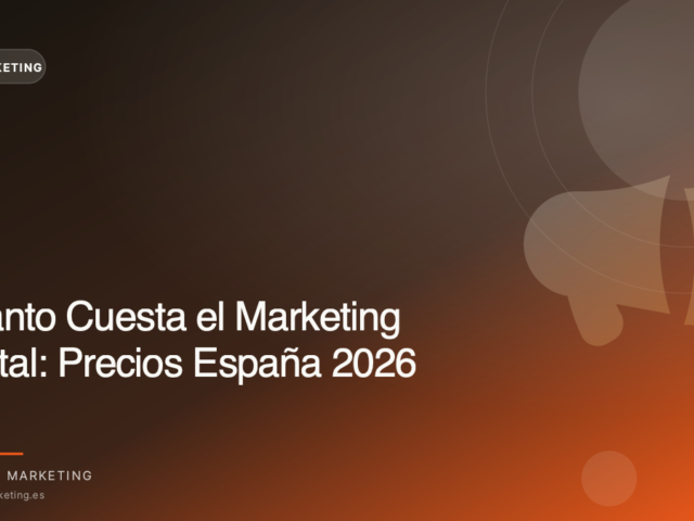 Cuánto Cuesta el Marketing Digital: Precios España 2026
