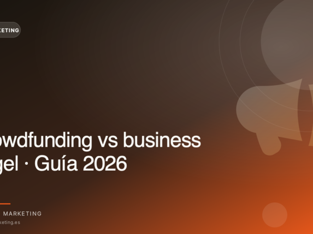 Crowdfunding vs business angel · Guía 2026