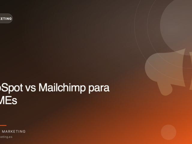 HubSpot vs Mailchimp para PYMEs