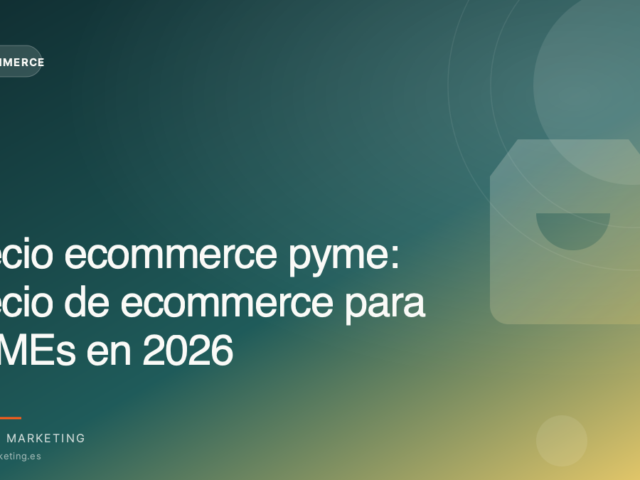 Precio de ecommerce para PYMEs en 2026